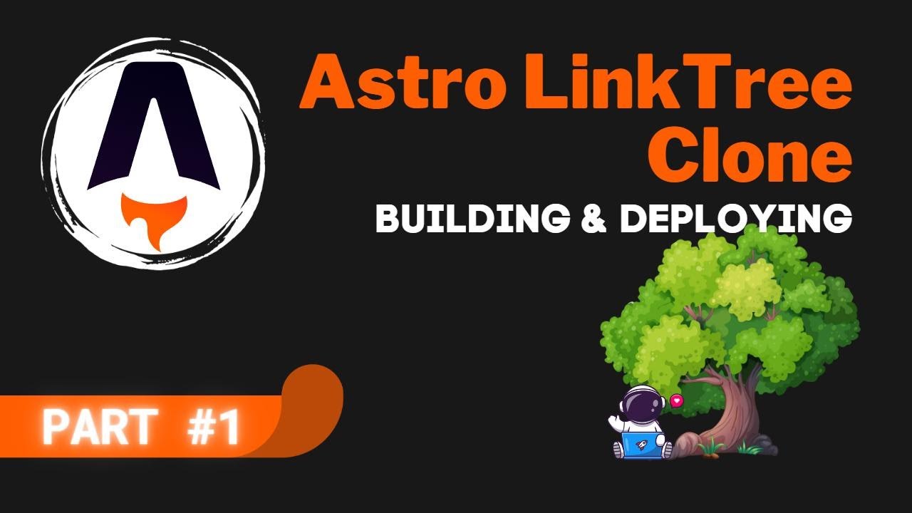 'Video thumbnail for Astro LinkTree Clone Part #1 - Let''s Build!'