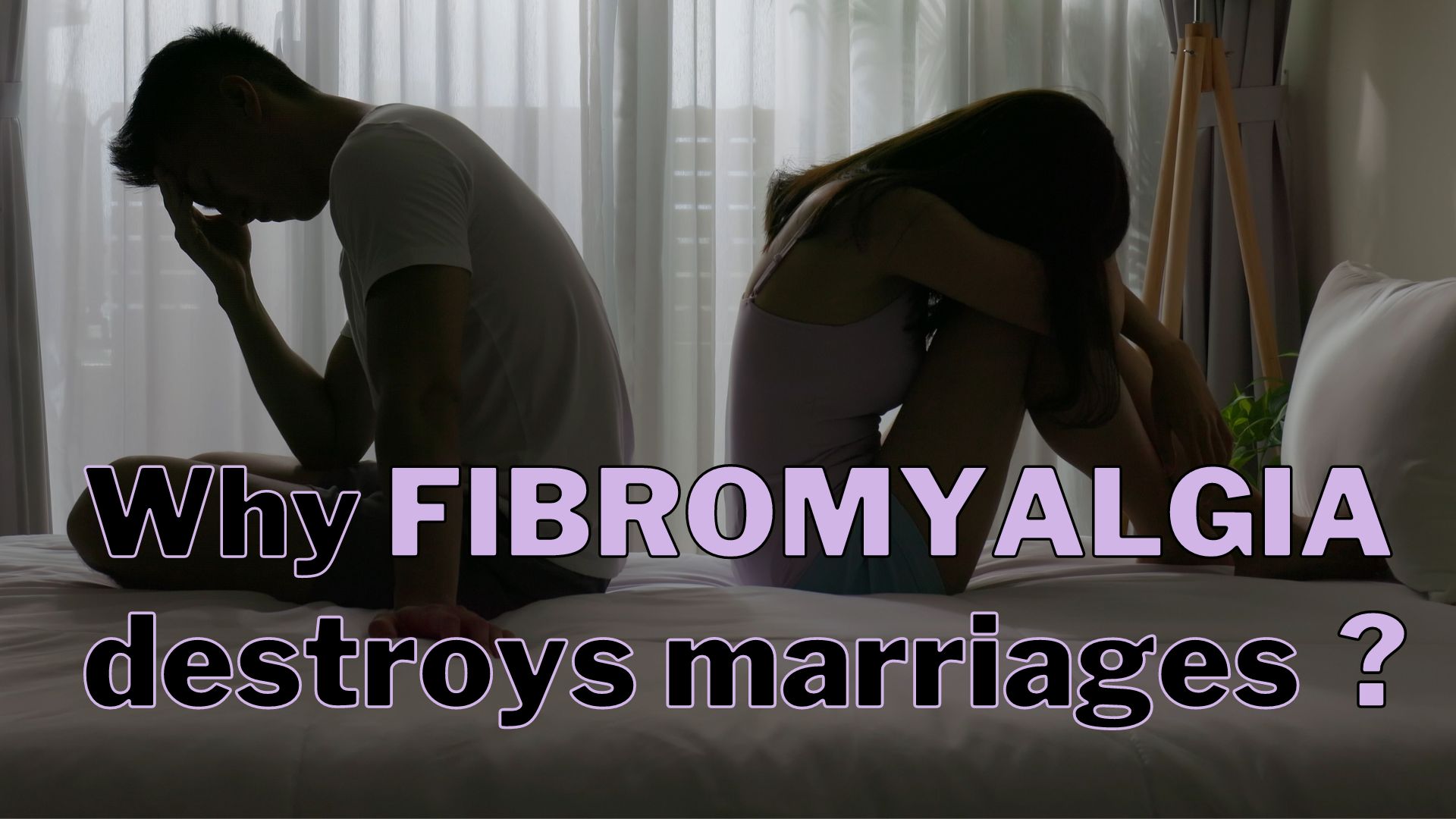 Video thumbnail for Why fibromyalgia destroys marriages?