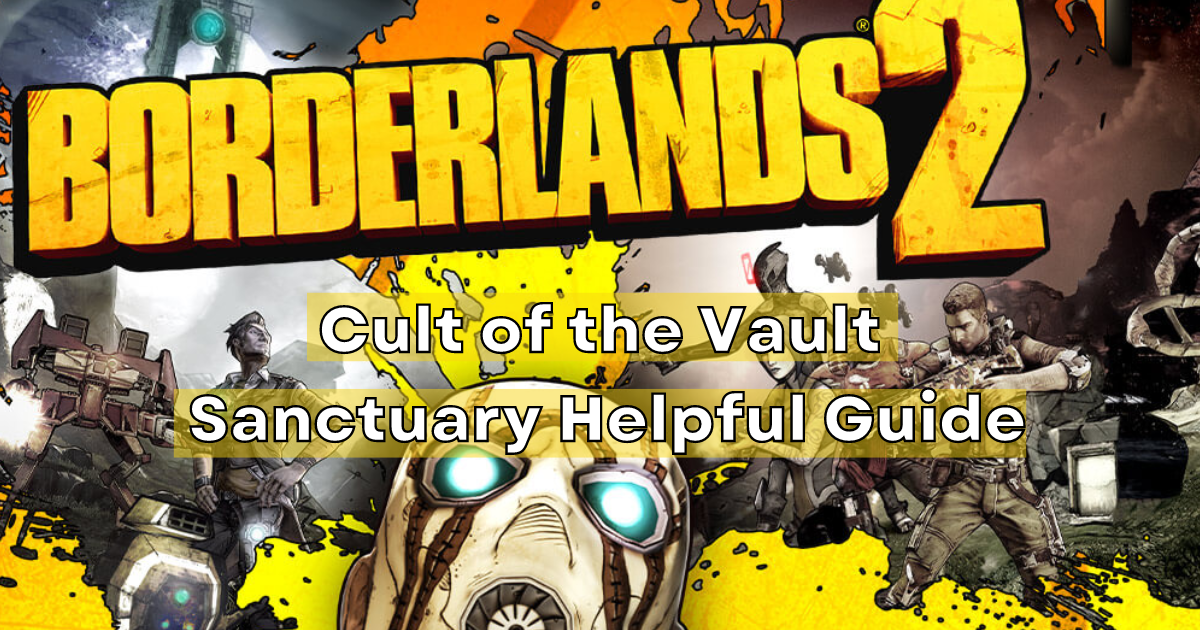 Playlist thumbnail for Borderlands 2 Cult of the Vault