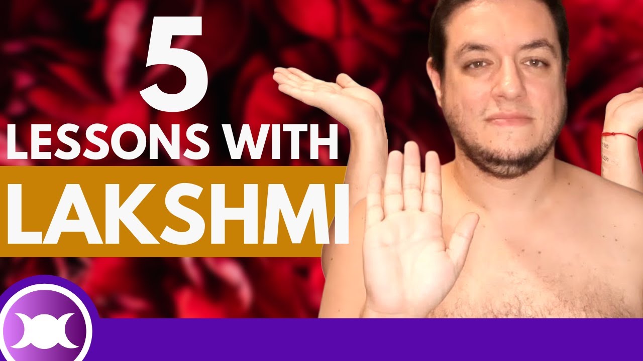 'Video thumbnail for LAKSHMI - 5 Lessons to learn with the HINDU GODDESS OF PROSPERITY, WEALTH and BEAUTY'