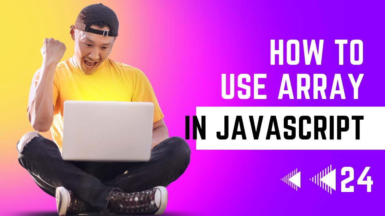 Video thumbnail for Array in JavaScript || Full-Stack Web-Development Course #24