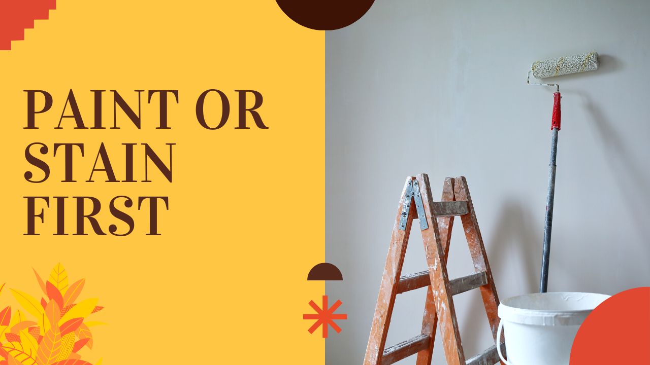'Video thumbnail for Paint or Stain First- What Should You Do?'