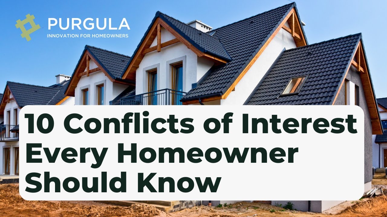 Video thumbnail for 10 Conflicts of Interest Every Homeowner Should Know
