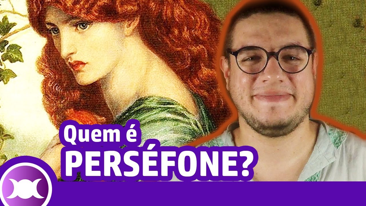 'Video thumbnail for A HISTÓRIA DE PERSÉFONE (PROSERPINA) - Rainha do Submundo e Deusa da Primavera'
