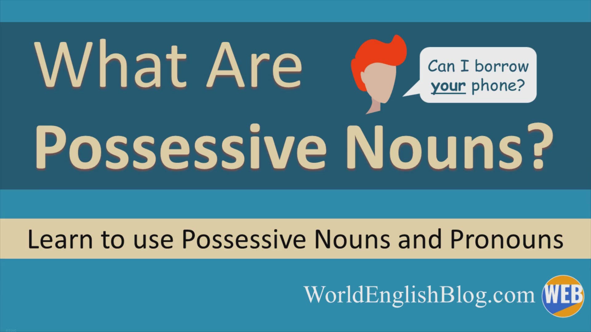 What Are Possessive Nouns? (43 Examples, Video, PDF Guide) – World English  Blog
