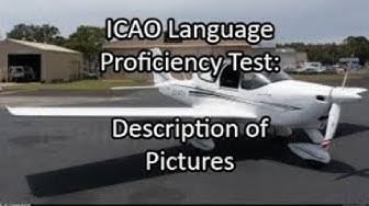 Video thumbnail for ICAO Level 4 English Language Proficiency Test: Description of Pictures