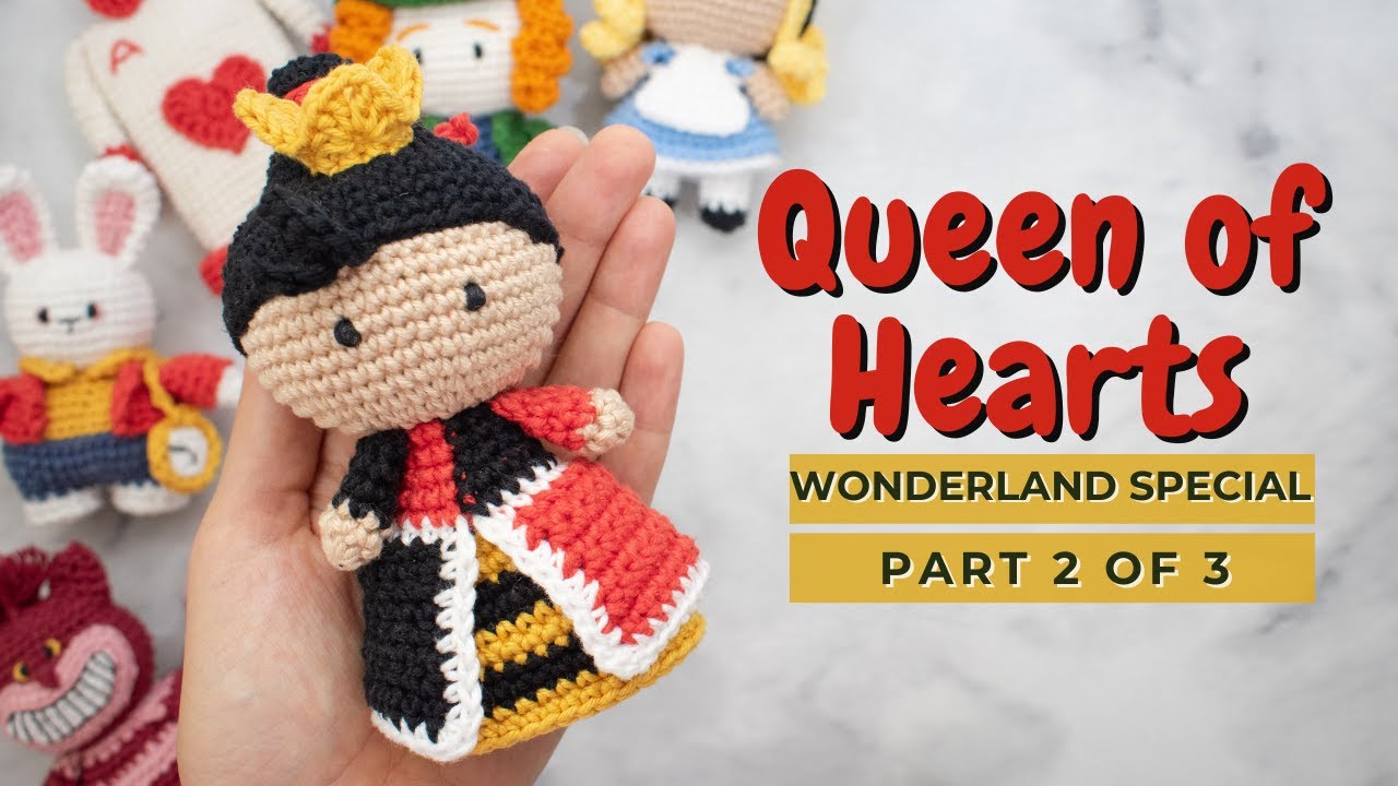 'Video thumbnail for Queen of Hearts crochet amigurumi doll pattern. How to crochet the Red Queen video tutorial PART 2'