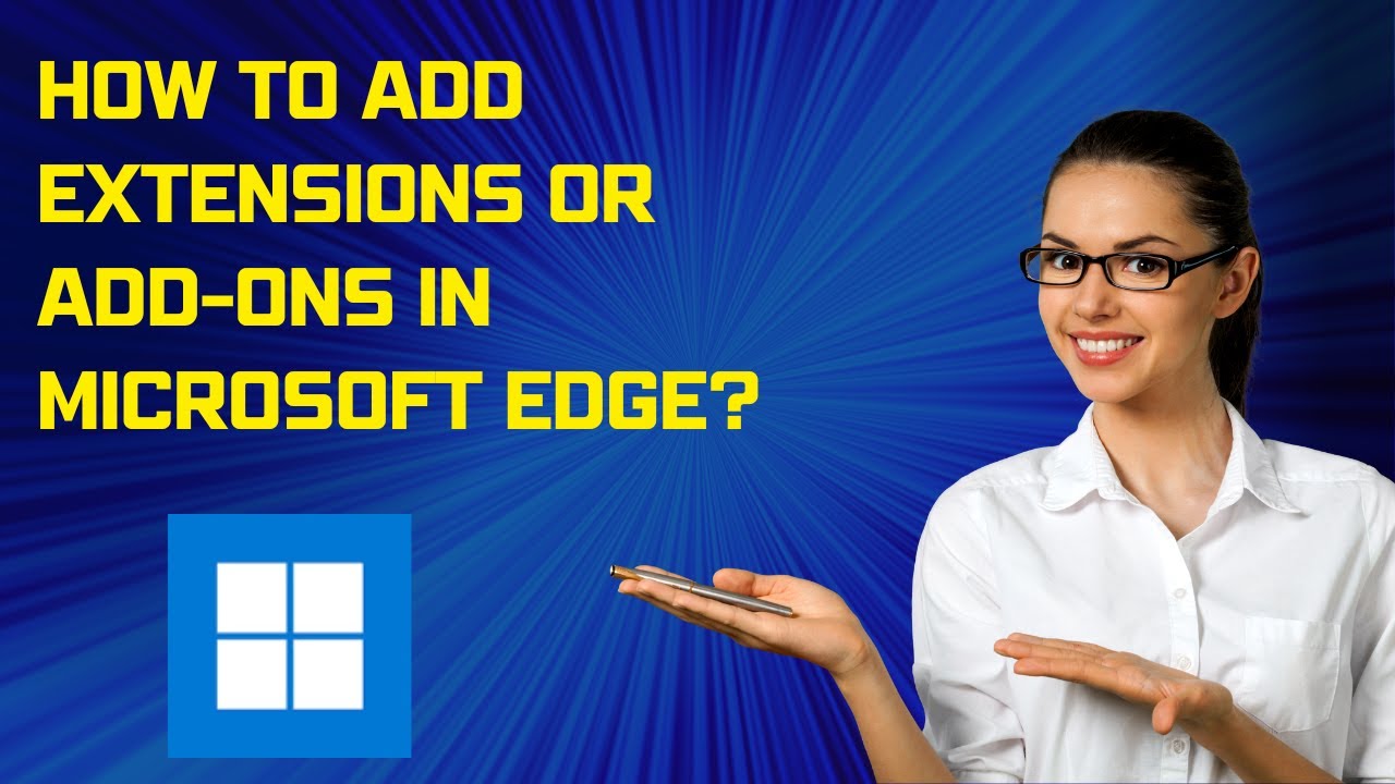 'Video thumbnail for How to Add Extensions or Add-ons in Microsoft Edge?'