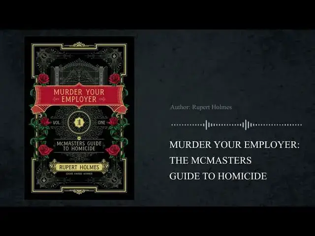 'Video thumbnail for Murder Your Employer: The McMasters Guide to Homicide written by Rupert Holmes | Booklicious Podcast'