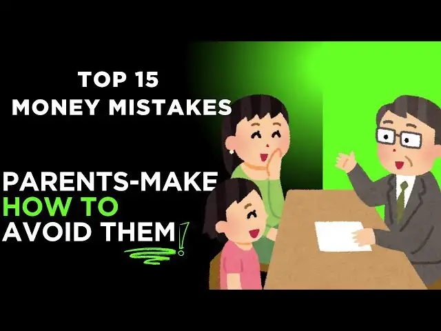 'Video thumbnail for Top 15 Money Mistakes Parents Make (And How to Avoid Them!) | Smart Family Finance Tips'
