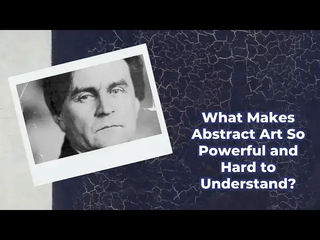 'Video thumbnail for What Makes Abstract Art So Powerful and Hard to Understand?'
