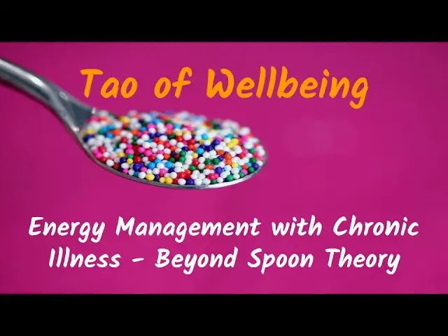 'Video thumbnail for Energy Management with Chronic Illness - Beyond Spoon Theory'