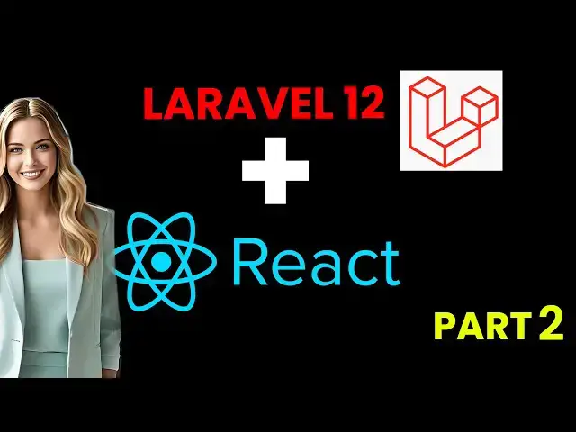'Video thumbnail for Build Laravel 12 React Project from SCRATCH in 2025! | Part 2'