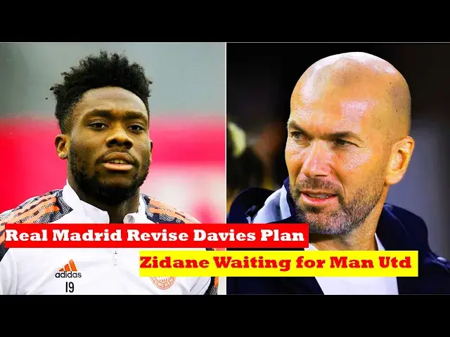'Video thumbnail for Football Transfer Tumours: Real Madrid Revise Davies Plan, Zidane Waiting for Man Utd'