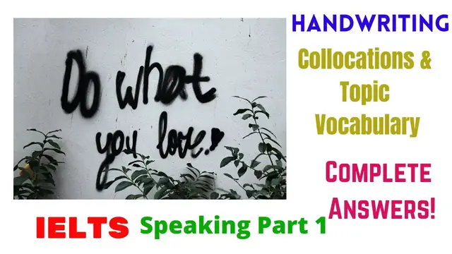 'Video thumbnail for HANDWRITING | IELTS SPEAKING PART 1 RECENT TOPIC | Questions & Answers | Collocations & Vocabulary'