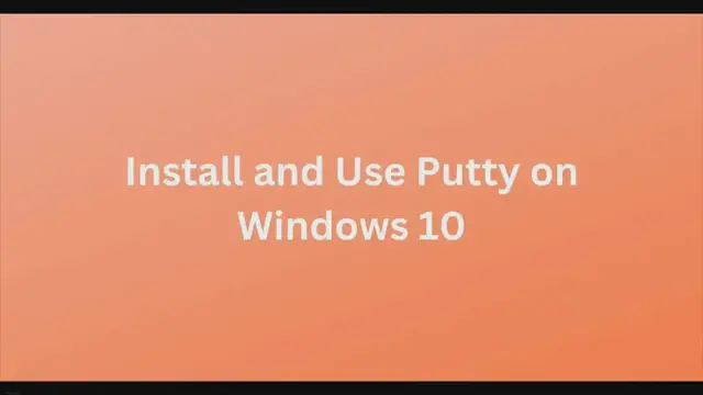 'Video thumbnail for How to Install and Use Putty on Windows'
