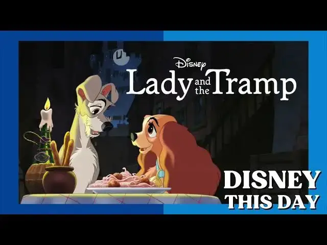'Video thumbnail for Lady and the Tramp | DISNEY THIS DAY | June 22, 1955'