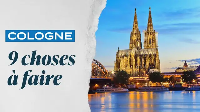 'Video thumbnail for Voyage : ce qu'il faut absolument faire à Cologne'
