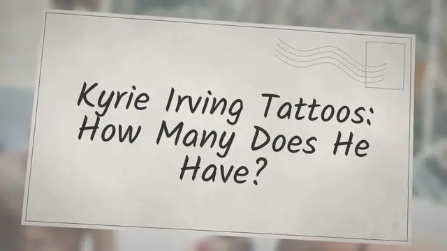 'Video thumbnail for Kyrie Irving Tattoos: How Many Does He Have?'