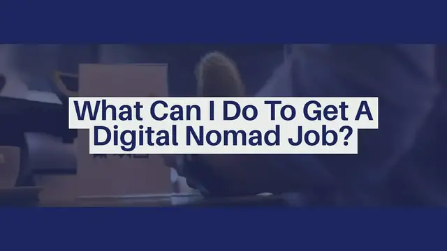 'Video thumbnail for What Can I Do To Get A Digital Nomad Job?'