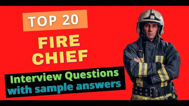 'Video thumbnail for Top 20 Fire Chief Interview Questions and Answers for 2022'