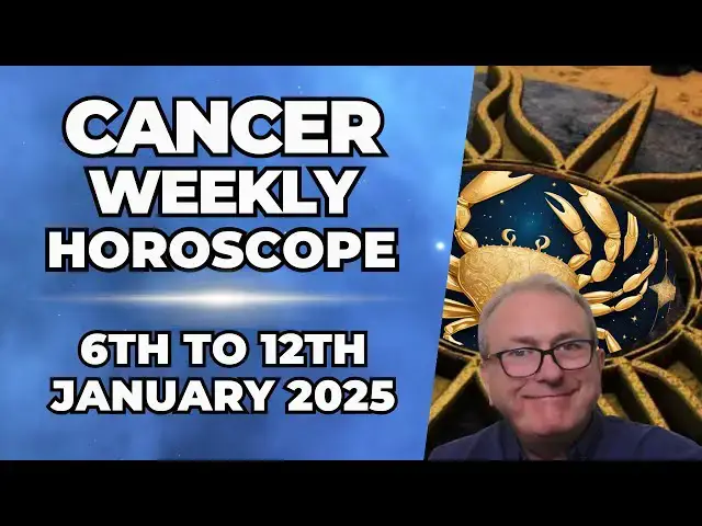 'Video thumbnail for Cancer Weekly Horoscope 6th - 12th January 2025'