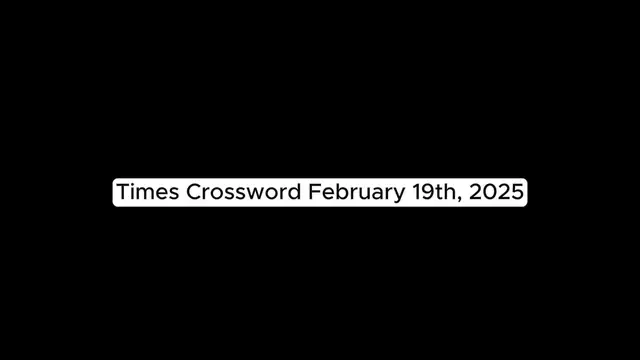 'Video thumbnail for NYT Crossword Answers 02/19/25'