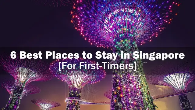 'Video thumbnail for 6 Best Places to Stay in Singapore for First Timers'