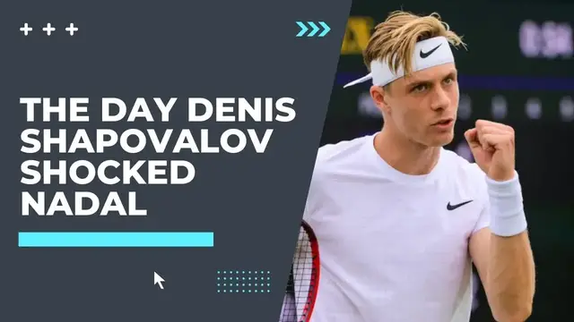 'Video thumbnail for The Day Denis Shapovalov Shocked Nadal'