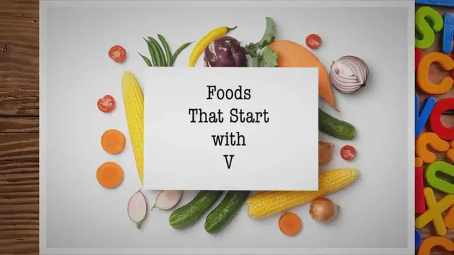 'Video thumbnail for Foods that Start with V'