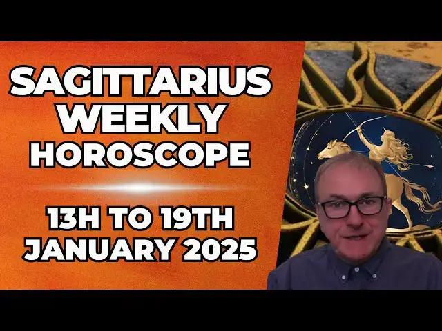 'Video thumbnail for Sagittarius Weekly Horoscope 13th - 19th January 2025 + Astrology insights'