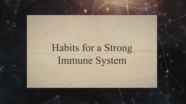 'Video thumbnail for Habits for a Strong Immune System'