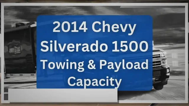 'Video thumbnail for 2014 Chevy Silverado 1500 Towing Capacity (with Charts)'
