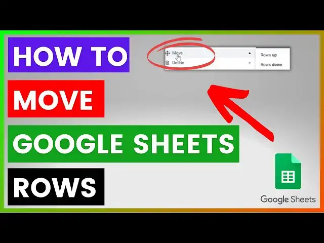 'Video thumbnail for How To Move Rows In A Google Sheets Spreadsheet? [in 2025]'
