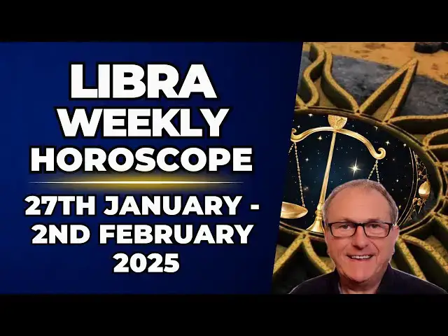 'Video thumbnail for Libra Weekly Horoscope 27th January - 2nd February 2025 + Astrology insights'
