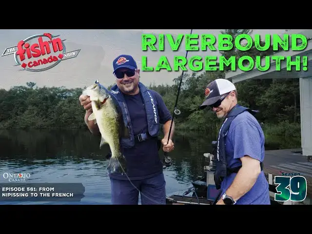 'Video thumbnail for Riverbound Largemouth Bass! | The Fish'n Canada Show'