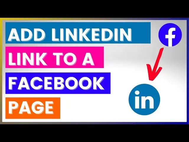 'Video thumbnail for How To Add LinkedIn Profile Link To Facebook Page? [in 2025]'
