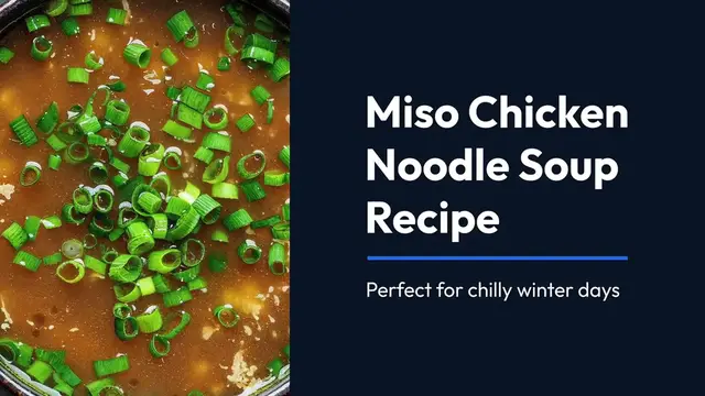 'Video thumbnail for The Ultimate Winter Soup: Miso Chicken Noodles'