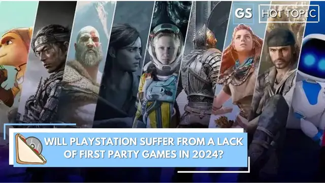 'Video thumbnail for Will the lack of first party games help or hurt Playstation in 2024?- Hot Topic'