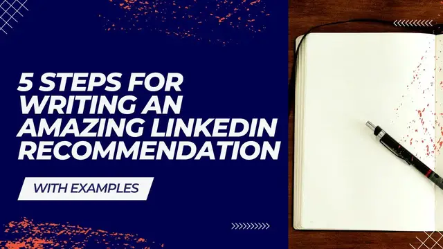 'Video thumbnail for 5 Steps For Writing An Amazing LinkedIn Recommendation (with Examples)'