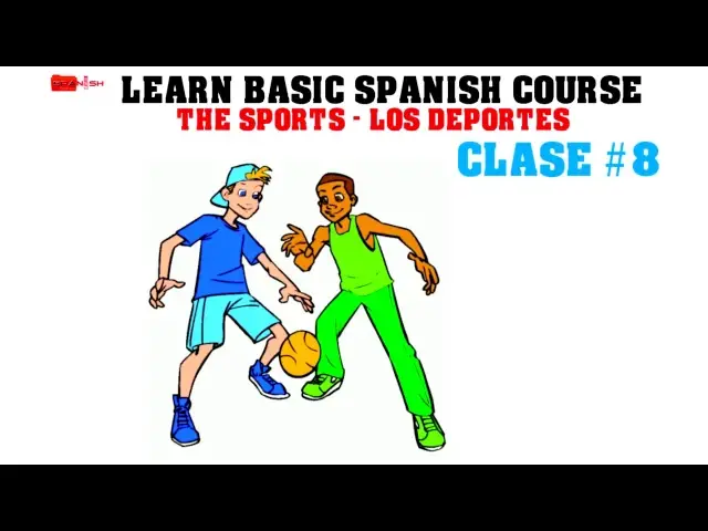 'Video thumbnail for Learn Basic Spanish Course – The Sports. Los Deportes Clase #8'