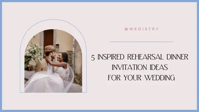 'Video thumbnail for 5 Inspired Rehearsal Dinner Invitation Ideas for Your Wedding'