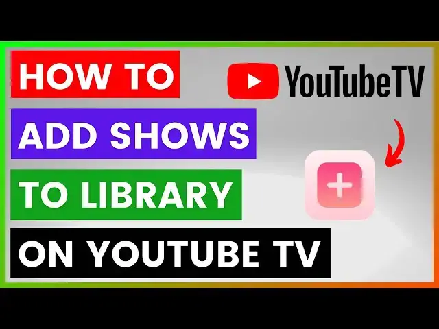 'Video thumbnail for How To Add Shows To Library On YouTube TV? [in 2025]'