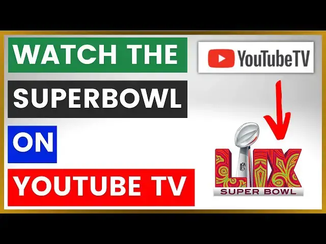 'Video thumbnail for How To Watch The Super Bowl On YouTube TV? [in 2025]'