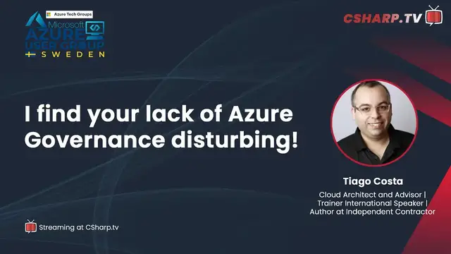 'Video thumbnail for I find your lack of Azure Governance disturbing!'