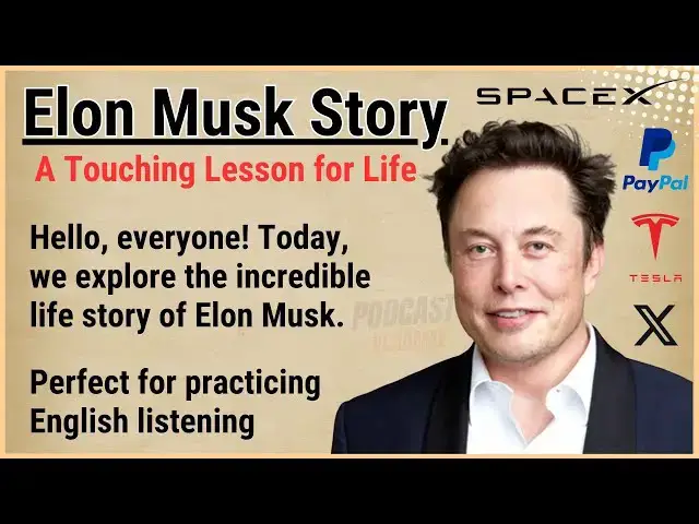 'Video thumbnail for Learn English with Elon Musk’s Inspiring Journey 🚀 | Learn English Through Story 📖 | Level 3 🎧'