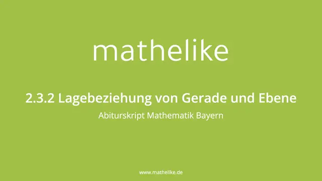 'Video thumbnail for 2.3.2 Lagebeziehung von Gerade und Ebene'