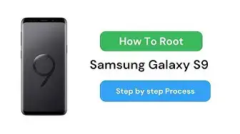 'Video thumbnail for How to root Samsung Galaxy S9 Using Magisk?'