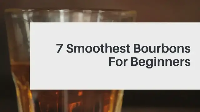 'Video thumbnail for Smoothest Bourbons For Beginners'