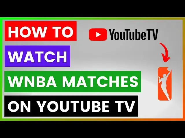 'Video thumbnail for How To Watch WNBA Matches On YouTube TV? [in 2025]'